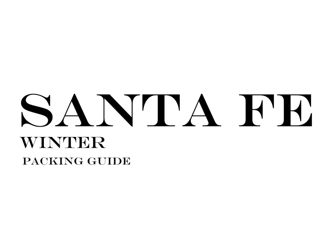 What to Wear to Santa Fe in the Winter